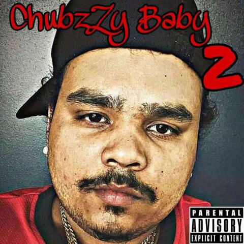ChubzZy Baby 2