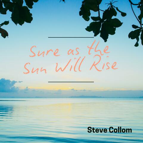Sure As The Sun Will Rise