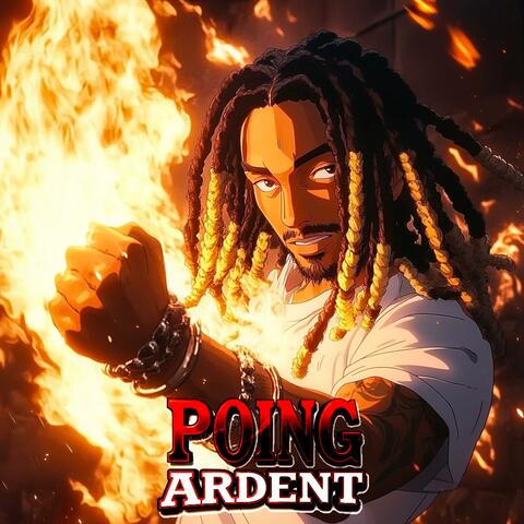 POING ARDENT