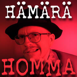 HÄMÄRÄ HOMMA