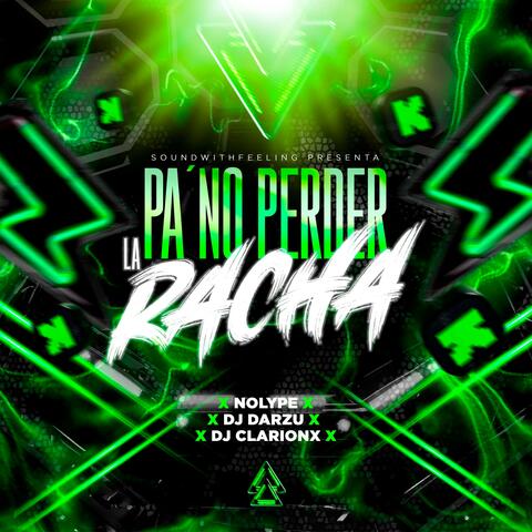 Pa no perder la racha (feat. Dj Darzu & Dj ClarionX)
