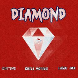 Diamond (feat. Laizy Sbk & Ghili Motive)