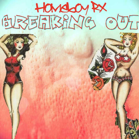 BREAKING OUT