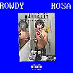ROWDY ROSA