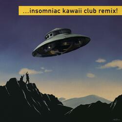 insomniac (Kawaii Club Remix)