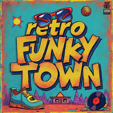 Retro Funky Town