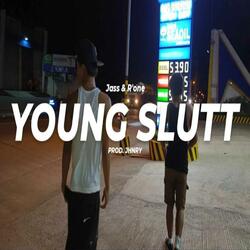 Young Slutt (feat. Bloodyjass & R'one)