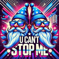 U CAN'T STOP ME