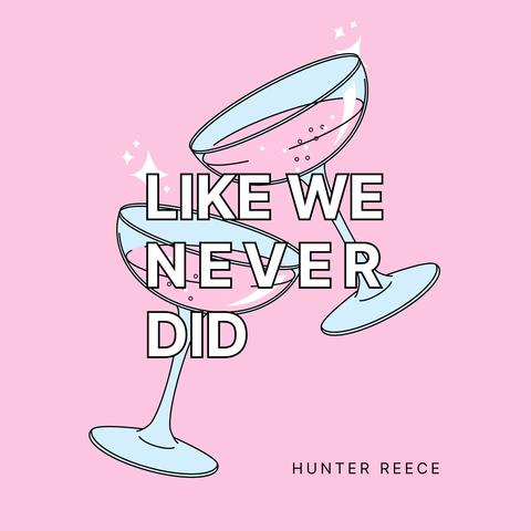 Like We Never Did EP