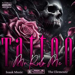 Tattoo (feat. Isaak Music & The Elementz) (Special Version)