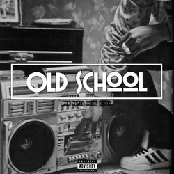 Old School (feat. Leo The King)