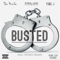 Busted (feat. Prinze & Leo The King)