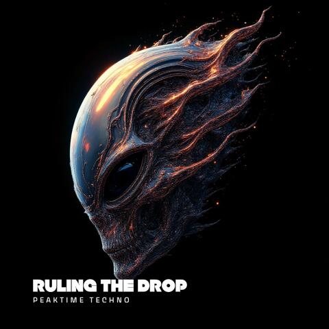 Ruling the Drop | PeakTime Techno | EDM