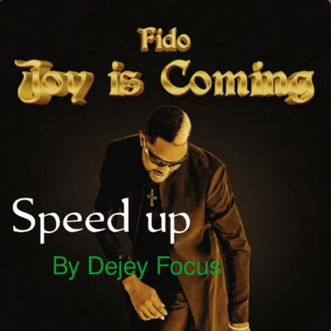 Joy is coming (Speed Up)