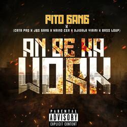 AN BE KA WORK (feat. Zata Pro, Jbs Gang, Krimo Zer, Djidala Yirini & Bass Loup)