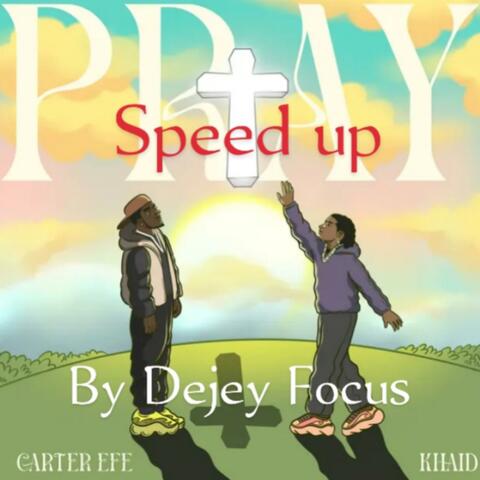 PRAY (Speed Up)