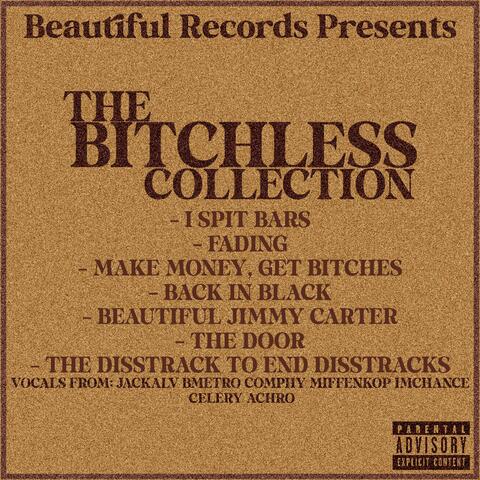 The Bitchless Collection