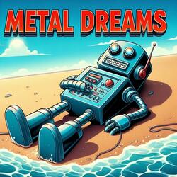 Metal Dreams
