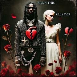 Kill 4 This Pt. 1 (feat. SGE Ashley)