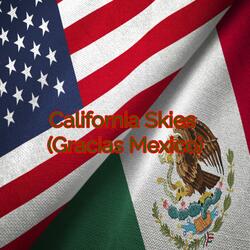 California Skies (Gracias Mexico) (feat. Flame & Harmony & MAOS)