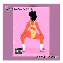 Lowend girl (feat. Ymc zee & Pce bj) (Remix)