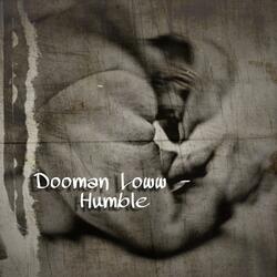 Humble (feat. Dooman loww)