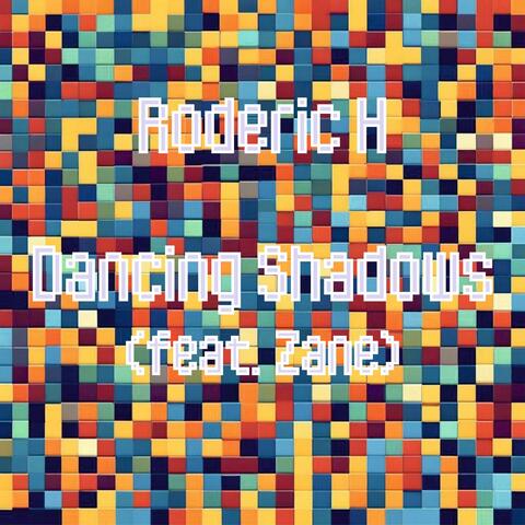 Dancing Shadows (feat. Zane)