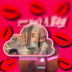 BITCH'S WANT A BAG (feat. TMB5k)