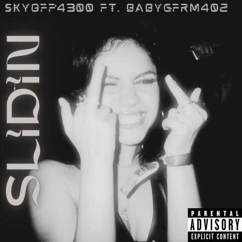 Slidin (feat. BabyGFrm402)