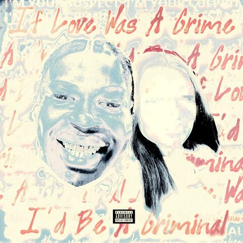 if love was a crime