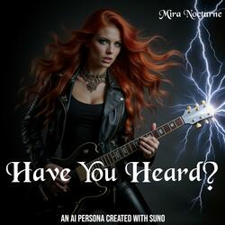 Have You Heard (feat. Mira Nocturne)