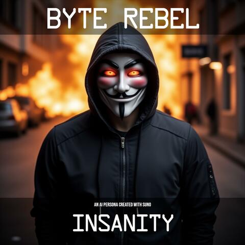 insanity (feat. Byte Rebel)