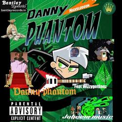 Danny phantomfeatwizzygotbanz