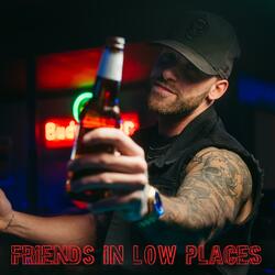 Friends In Low Places