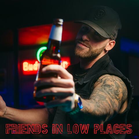 Friends In Low Places