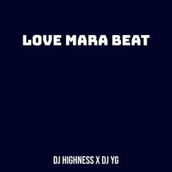 Love Mara Beat (feat. DJ YG)