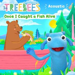 Once I Caught a Fish Alive (Acoustic Version)