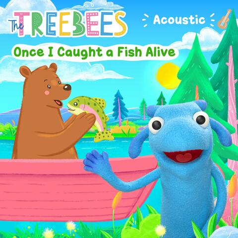 Once I Caught a Fish Alive (Acoustic Version)