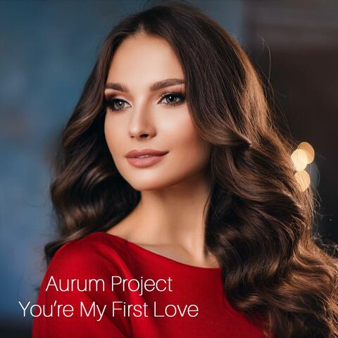 You're My First Love