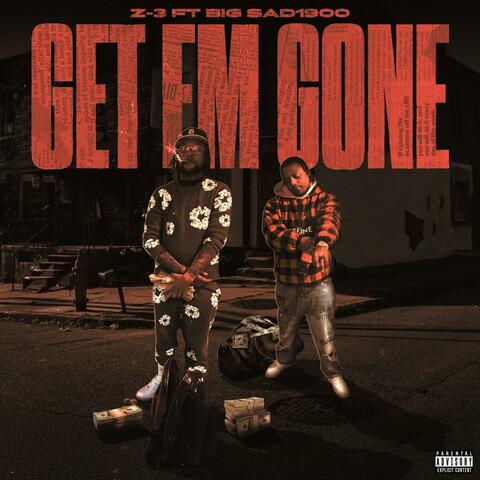 Get Em Gone (feat. Big Sad 1900)