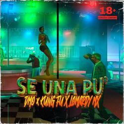 Se Una PU (feat. Lomardy Mx & Kung fu)