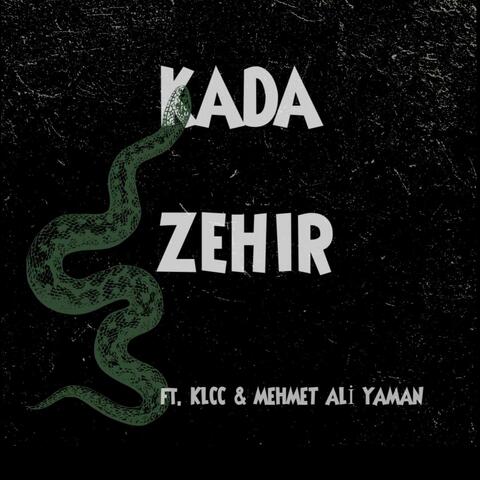 ZEHİR (feat. KLCC & Mehmet Ali Yaman)