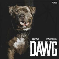 Dawg (feat. Stone Cold Jzzle)