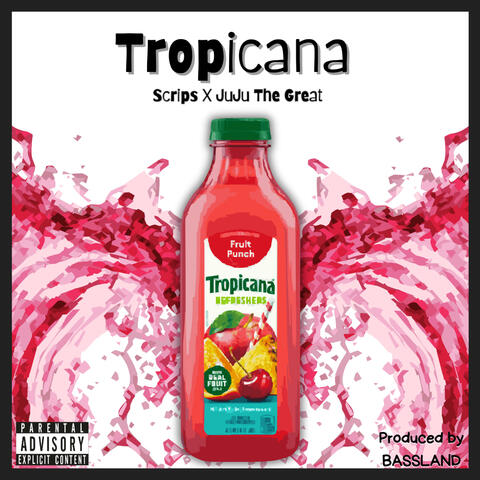 Tropicana (feat. JUJU The Great)