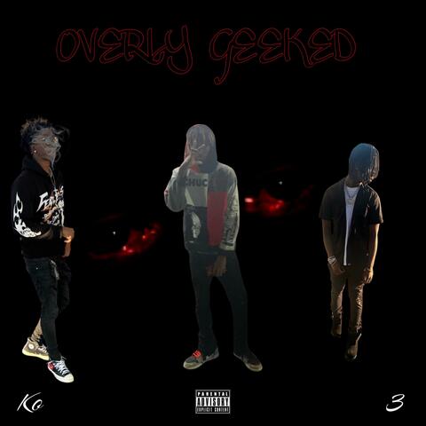 Overly Geeked (feat. Auxeos & Heated Boy M)