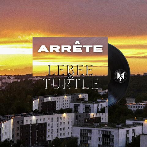 Arrete (feat. Turtleonelife & Yxung.21)