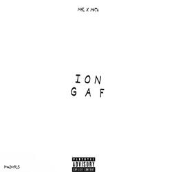 ion gaf (feat. Kid Moth)