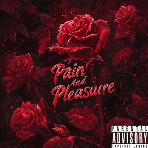 Pain and Pleasure