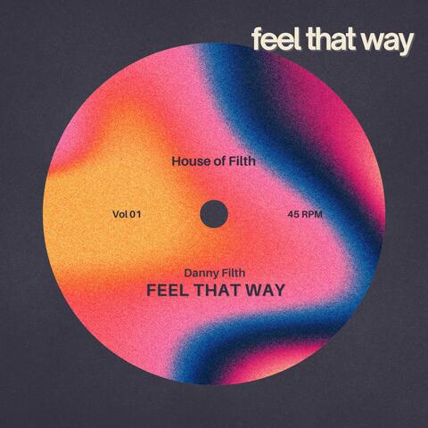 Feel That Way