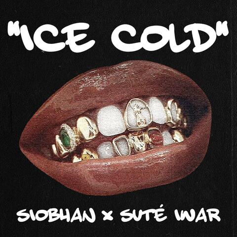 Ice Cold (All I Ever Wanted) (feat. Suté Iwar)